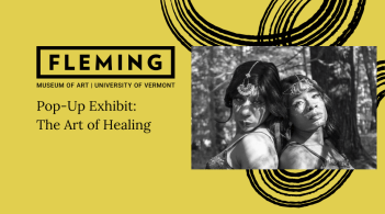 Yellow background with black text reads "Pop-up exhibit: the Art of Healing"; a black and white photograph of two women looking at the viewer sits to the right.