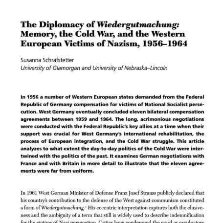 The Diplomacy of Wiedergutmachung: Memory, the Cold War, and the Western European Victims of Nazism, 1956-1964