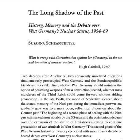 The Long Shadow of the Past: History, Memory and the Debate over West Germany's Nuclear Status, 1954-69