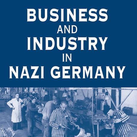 Business and Industry in Nazi Germany