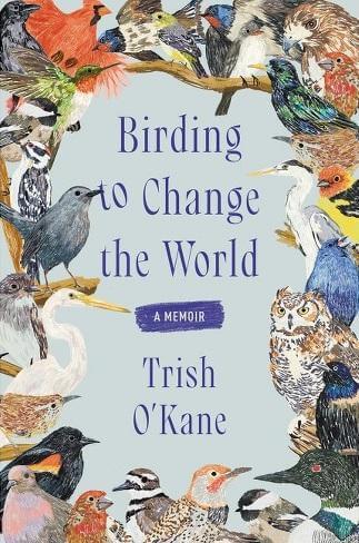 Birding to Change the World cover image - illustrated birds bordering the book with the title in the center
