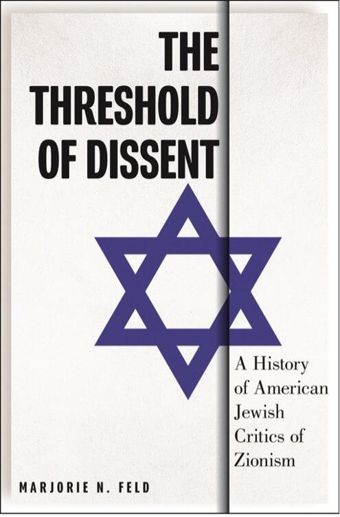 The Threshold of Dissent: A History of American Jewish Critics of Zionism book cover