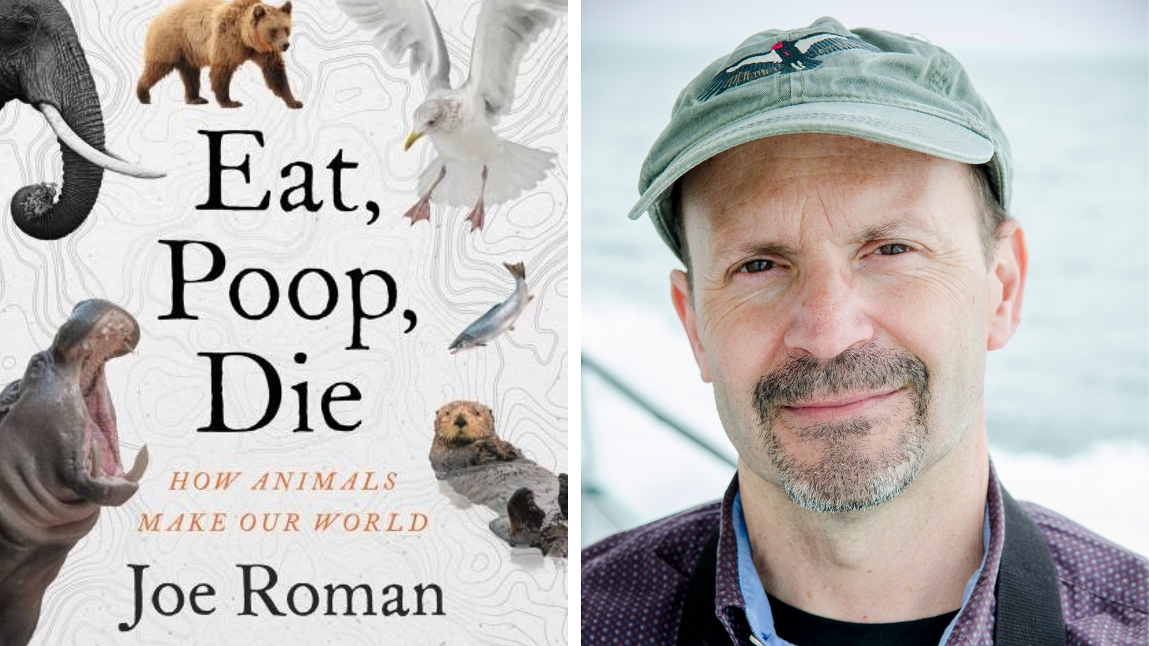 An image of Joe Roman next to an image of his book entitled "Eat, Poop, Die"